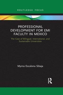 Myrna Escalona Sibaja - Professional Development for EMI Faculty in Mexico, Häftad