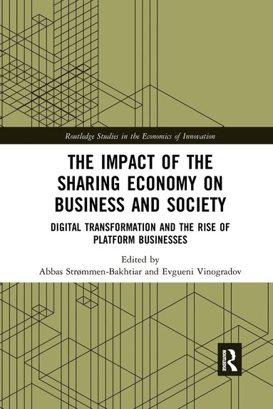 Abbas Strømmen-Bakhtiar, Evgueni Vinogradov - Impact of the Sharing Economy on Business and Society, Häftad