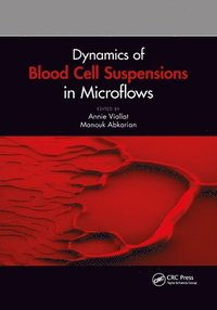 bokomslag Dynamics of Blood Cell Suspensions in Microflows