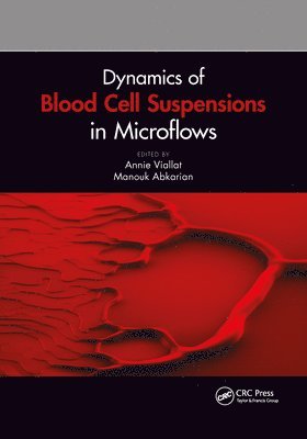 bokomslag Dynamics of Blood Cell Suspensions in Microflows