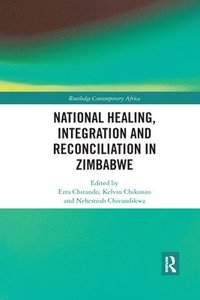 bokomslag National Healing, Integration and Reconciliation in Zimbabwe