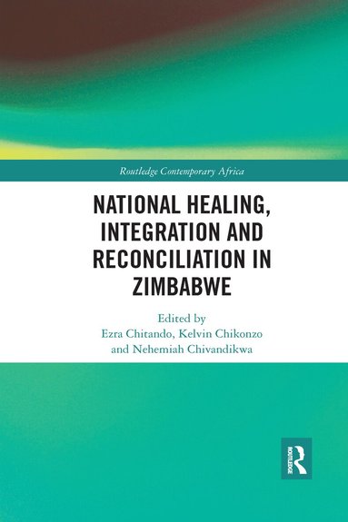 Ezra Chitando - National Healing, Integration and Reconciliation in Zimbabwe, Häftad