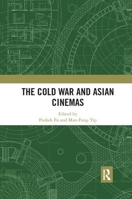 The Cold War and Asian Cinemas 1