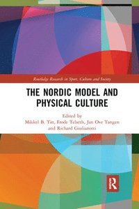 bokomslag The Nordic Model and Physical Culture
