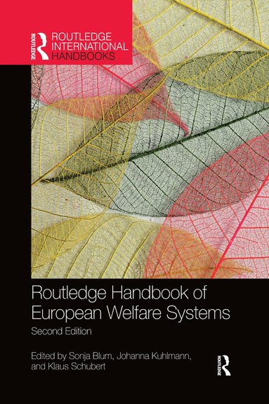 Sonja Blum, Johanna Kuhlmann, Klaus Schubert - Routledge Handbook of European Welfare Systems, Häftad