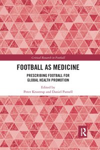 bokomslag Football as Medicine