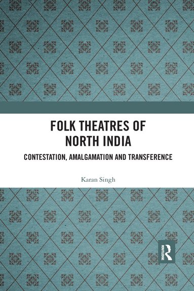 bokomslag Folk Theatres of North India