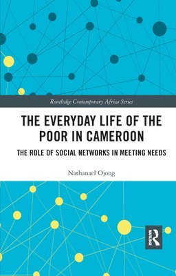 bokomslag The Everyday Life of the Poor in Cameroon