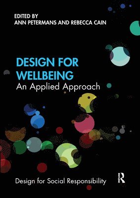 Ann Petermans, Rebecca Cain - Design for Wellbeing, Häftad