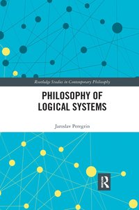 bokomslag Philosophy of Logical Systems