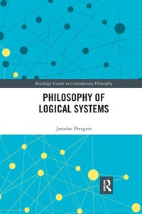 bokomslag Philosophy of Logical Systems