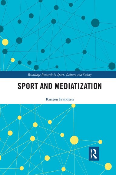 bokomslag Sport and Mediatization
