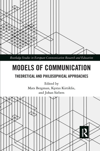 Mats Bergman, Kęstas Kirtiklis, Johan Siebers - Models of Communication, Häftad
