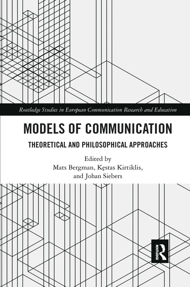 Mats Bergman, Kęstas Kirtiklis, Johan Siebers, Kestas Kirtiklis, K&#281;stas Kirtiklis, K¿stas Kirtiklis - Models of Communication, Häftad