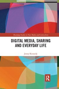 bokomslag Digital Media, Sharing and Everyday Life