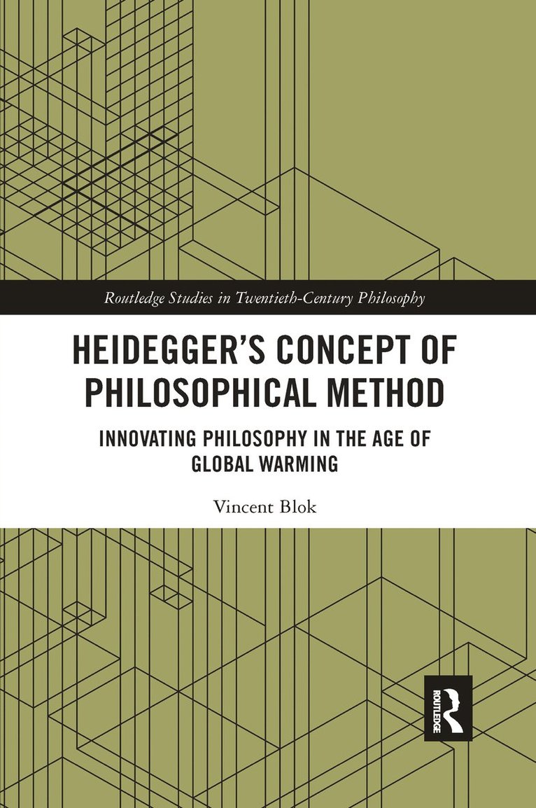 Vincent Blok - Heidegger’s Concept of Philosophical Method, Häftad