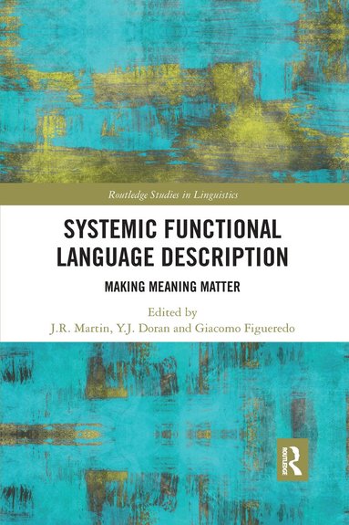 J.R. Martin, Y.J. Doran, Giacomo Figueredo - Systemic Functional Language Description, Häftad