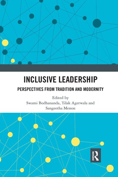 Swami Bodhananda, Tilak Agerwala, Sangeetha Menon - Inclusive Leadership, Häftad
