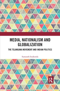 bokomslag Media, Nationalism and Globalization