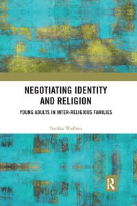 bokomslag Negotiating Identity and Religion