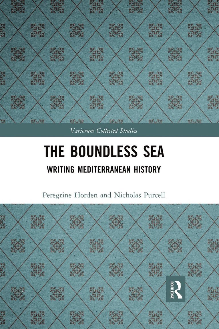Peregrine Horden, Nicholas Purcell - Boundless Sea, Häftad
