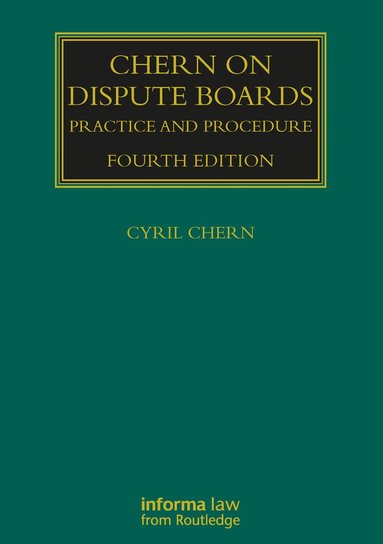 Cyril Chern - Chern on Dispute Boards, Häftad