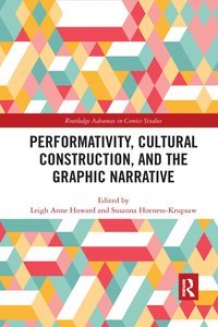 bokomslag Performativity, Cultural Construction, and the Graphic Narrative