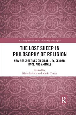 Blake Hereth, Kevin Timpe, USA) Hereth, Blake (University of Washington, USA) Timpe, Kevin (Calvin College - Lost Sheep in Philosophy of Religion, Häftad