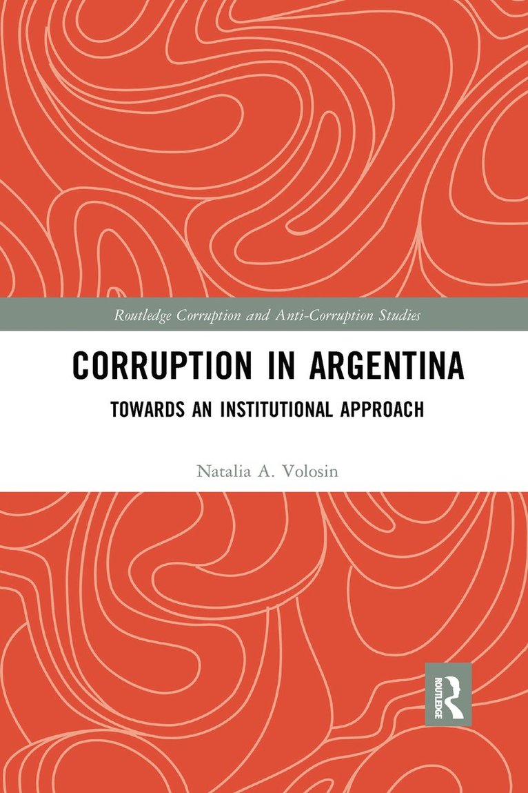 Natalia A. Volosin - Corruption in Argentina, Häftad