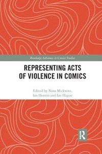 bokomslag Representing Acts of Violence in Comics