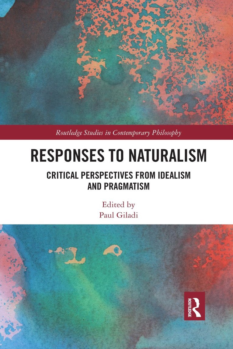 Paul Giladi, UK) Giladi, Paul (Manchester Metropolitan University - Responses to Naturalism, Häftad