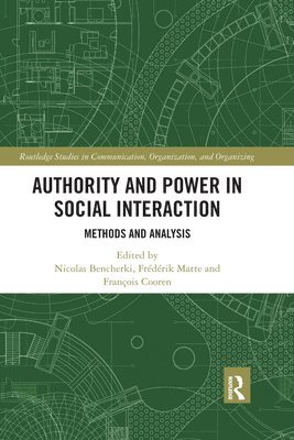 Authority and Power in Social Interaction 1