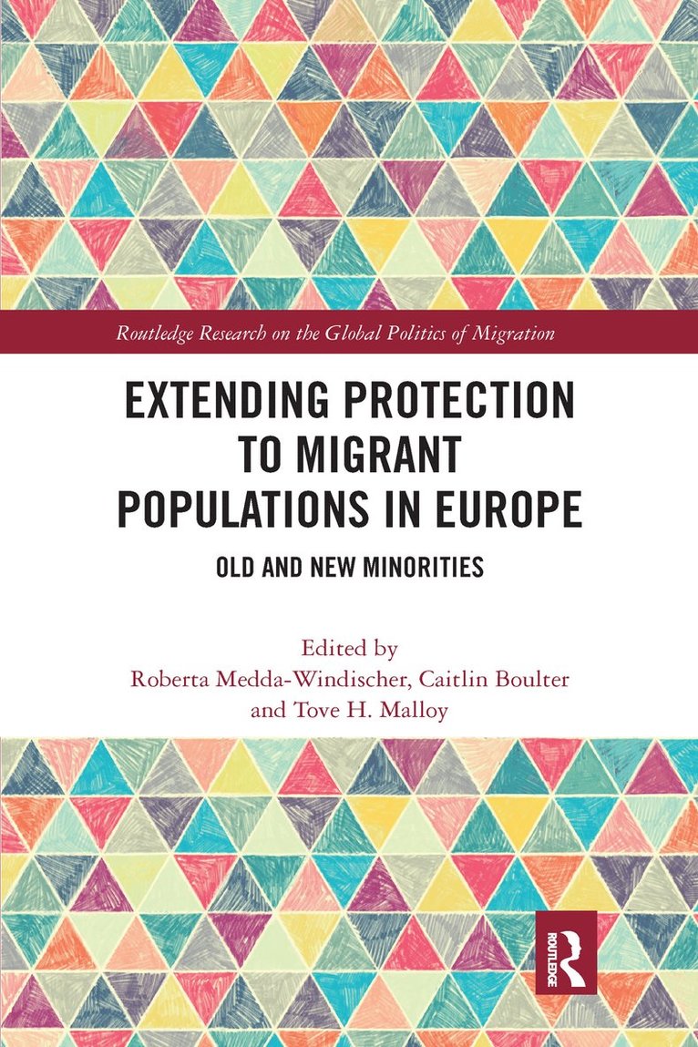 Extending Protection to Migrant Populations in Europe 1