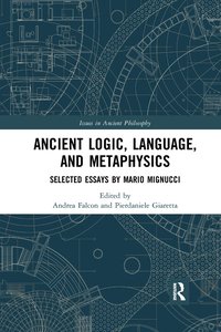 bokomslag Ancient Logic, Language, and Metaphysics