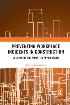 Preventing Workplace Incidents in Construction 1