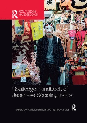 Routledge Handbook of Japanese Sociolinguistics 1