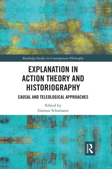 bokomslag Explanation in Action Theory and Historiography