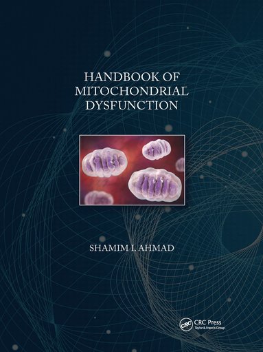 bokomslag Handbook of Mitochondrial Dysfunction