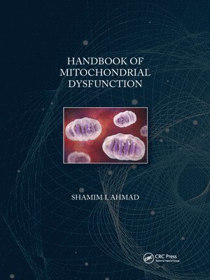 Handbook of Mitochondrial Dysfunction 1