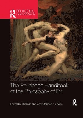 bokomslag The Routledge Handbook of the Philosophy of Evil