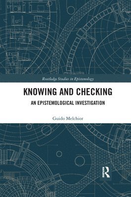 Guido Melchior - Knowing and Checking, Häftad