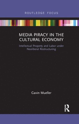 Media Piracy in the Cultural Economy 1