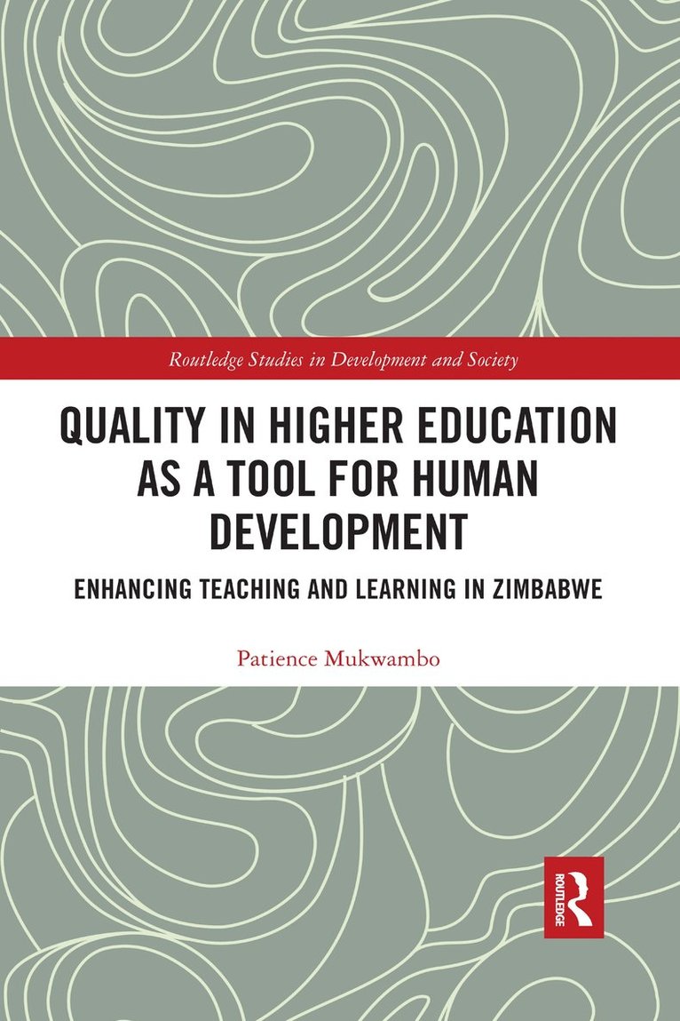 Patience Mukwambo - Quality in Higher Education as a Tool for Human Development, Häftad