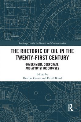 The Rhetoric of Oil in the Twenty-First Century 1