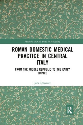 Roman Domestic Medical Practice in Central Italy 1