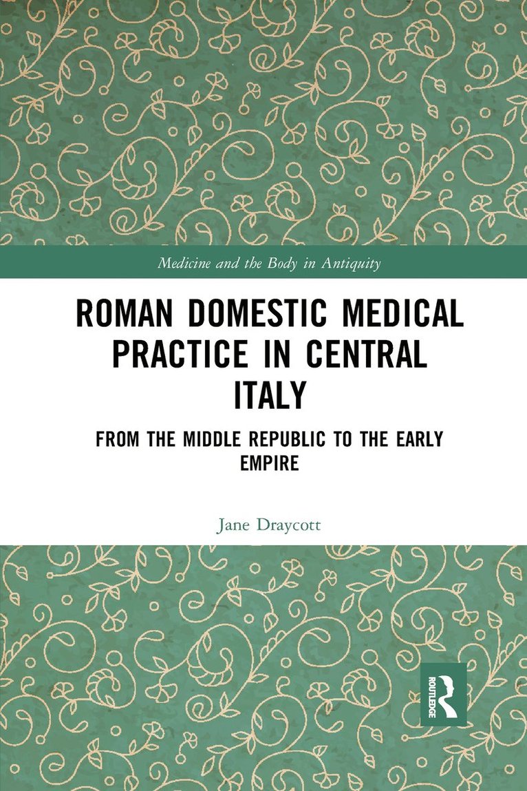 Roman Domestic Medical Practice in Central Italy 1