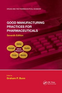 bokomslag Good Manufacturing Practices for Pharmaceuticals, Seventh Edition