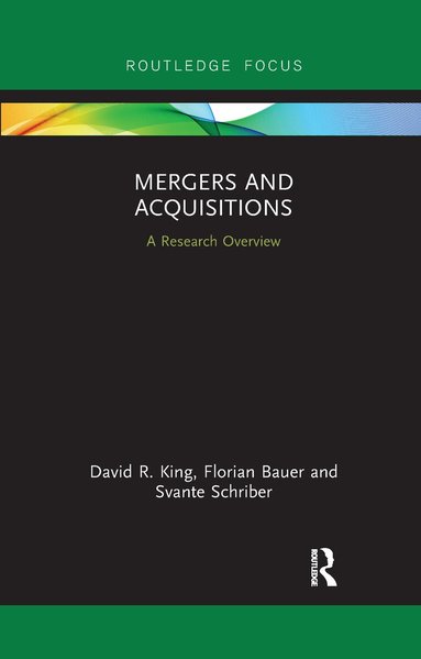 David R. King, Florian Bauer, Svante Schriber - Mergers and Acquisitions, Häftad