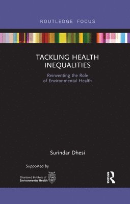 Surindar Kishen Dhesi, UK) Kishen Dhesi, Surindar (University of Birmingham - Tackling Health Inequalities, Häftad