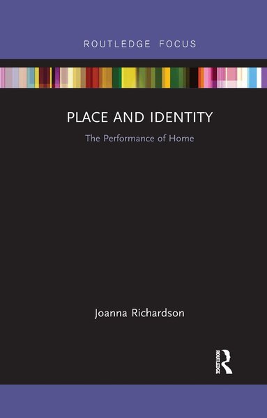 Joanna Richardson - Place and Identity, Häftad